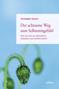 Der achtsame Weg zum Selbstmitgefühl_cover