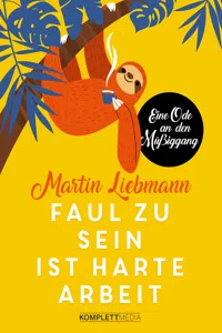 Faul zu sein ist harte Arbeit_cover