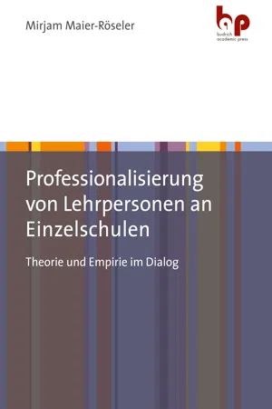 Professionalisierung von Lehrpersonen an Einzelschulen