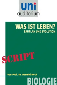 Was ist das Leben? Bauplan und Evolution_cover