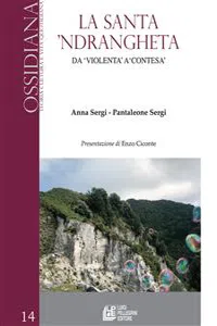 La Santa 'Ndrangheta. Da "violenta" a "contesa"_cover