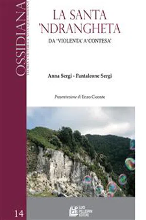 La Santa 'Ndrangheta. Da "violenta" a "contesa"