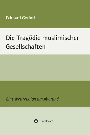 Die Tragödie muslimischer Gesellschaften