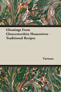 Gleanings from Gloucestershire Housewives - Traditional Recipes_cover