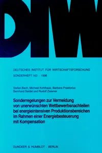 Sonderregelungen zur Vermeidung von unerwünschten Wettbewerbsnachteilen bei energieintensiven Produktionsbereichen im Rahmen einer Energiebesteuerung mit Kompensation._cover