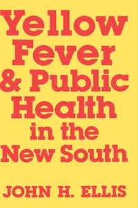 Yellow Fever and Public Health in the New South_cover