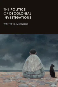 The Politics of Decolonial Investigations_cover