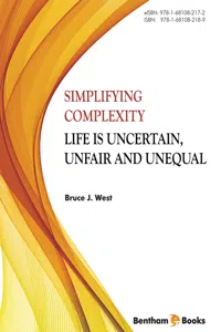 Simplifying Complexity: Life is Uncertain, Unfair and Unequal_cover