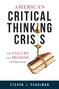 America's Critical Thinking Crisis_cover