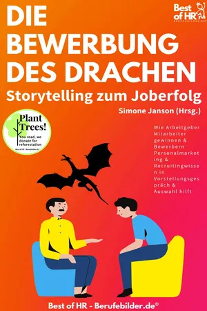 Die Bewerbung des Drachen. Storytelling zum Joberfolg