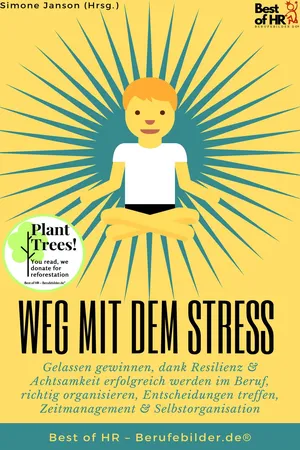 Weg mit dem Stress