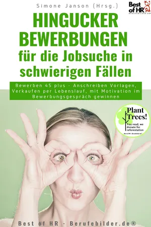 Hingucker-Bewerbungen für die Jobsuche in schwierigen Fällen