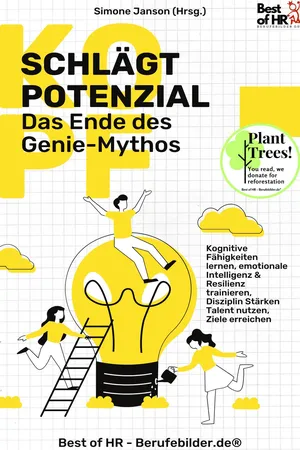 Kopf schlägt Potenzial – Das Ende des Genie-Mythos