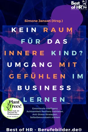 Kein Raum für das innere Kind? Umgang mit Gefühlen im Business lernen