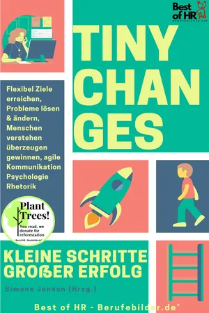 Tiny Changes! Kleine Schritte Großer Erfolg