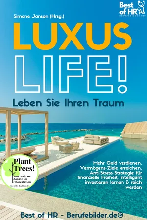 Luxus-Life! Leben Sie Ihren Traum