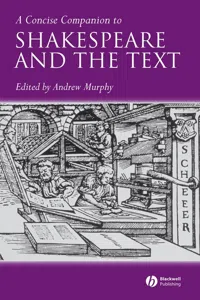 A Concise Companion to Shakespeare and the Text_cover