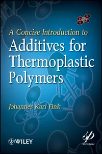 A Concise Introduction to Additives for Thermoplastic Polymers_cover
