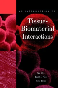 An Introduction to Tissue-Biomaterial Interactions_cover
