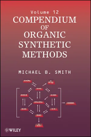 Compendium of Organic Synthetic Methods, Volume 12