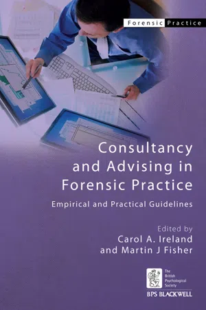 Consultancy and Advising in Forensic Practice