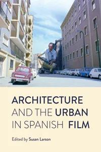 Architecture and the Urban in Spanish Film_cover