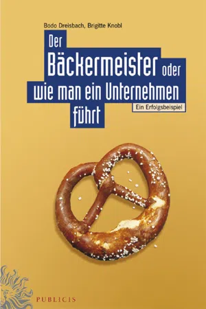 Der Bäckermeister oder wie man ein Unternehmen führt