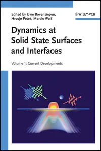 Dynamics at Solid State Surfaces and Interfaces, Volume 1_cover