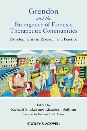 Grendon and the Emergence of Forensic Therapeutic Communities