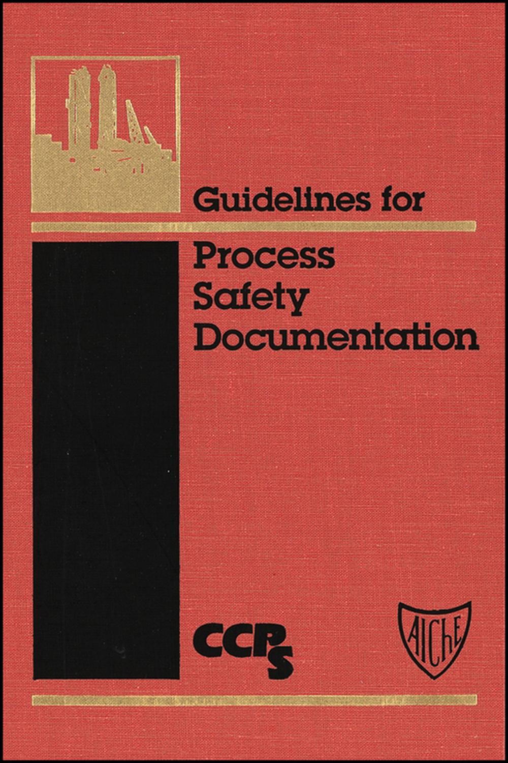 PDF] Guidelines for Process Safety Documentation | 9780816906253