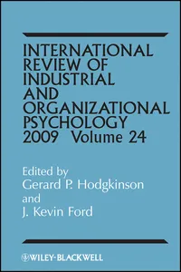 International Review of Industrial and Organizational Psychology 2009, Volume 24