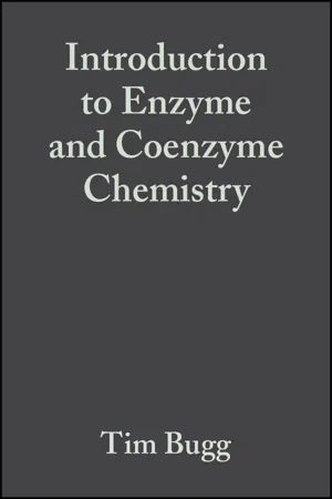 Introduction to Enzyme and Coenzyme Chemistry