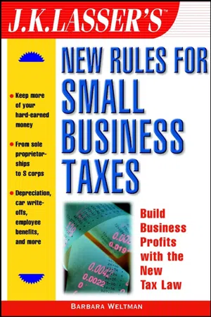 J.K. Lasser's New Rules for Small Business Taxes