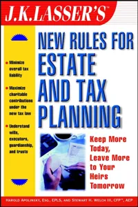 J.K. Lasser's New Rules for Estate and Tax Planning_cover