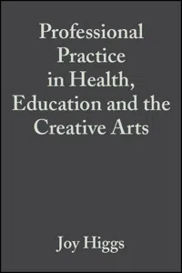 Professional Practice in Health, Education and the Creative Arts_cover