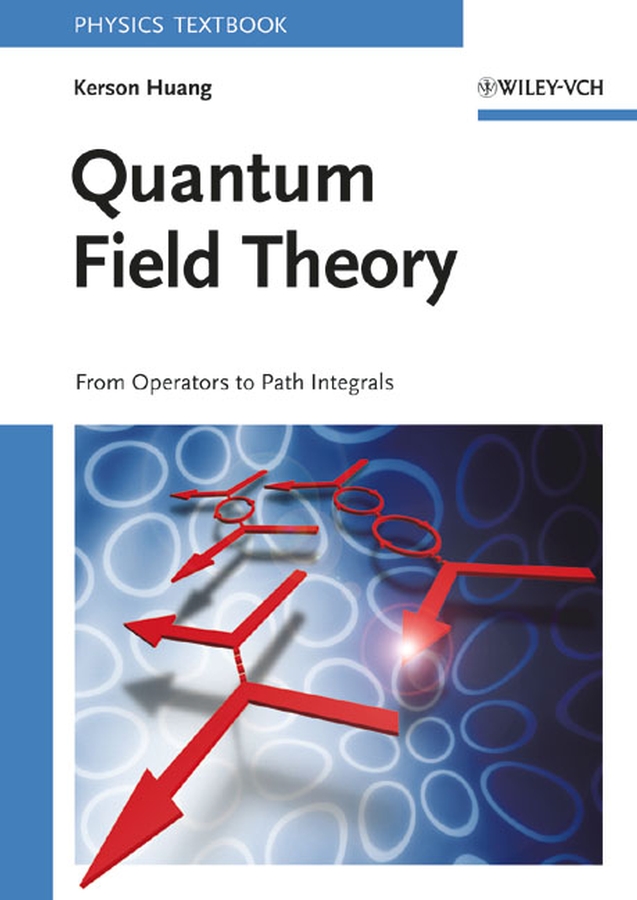 PDF] Quantum Field Theory by Kerson Huang | 9780471141204