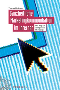 Ganzheitliche Marketingkommunikation im Internet_cover