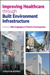 Improving Healthcare through Built Environment Infrastructure_cover