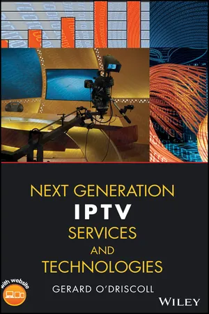 Next Generation IPTV Services and Technologies