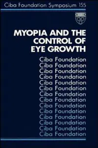 Myopia and the Control of Eye Growth_cover