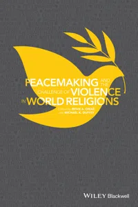 Peacemaking and the Challenge of Violence in World Religions_cover