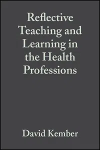 Reflective Teaching and Learning in the Health Professions_cover