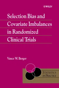 Selection Bias and Covariate Imbalances in Randomized Clinical Trials_cover