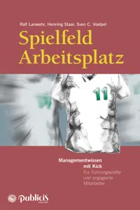 Spielfeld Arbeitsplatz Managementwissen mit Kick_cover