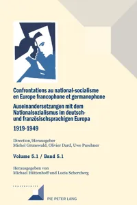 Confrontations au national-socialisme en Europe francophone et germanophone. Auseinandersetzungen mit dem National sozialismus im deutschund französischsprachigen Europa 1919-1949_cover