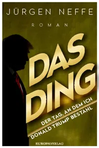 Das Ding – Der Tag, an dem ich Donald Trump bestahl_cover