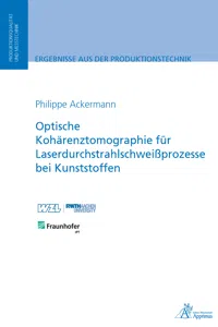 Optische Kohärenztomographie für Laserdurchstrahlschweißprozesse bei Kunststoffen_cover