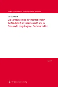 Die Europäisierung der internationalen Zuständigkeit im Ehegüterrecht_cover