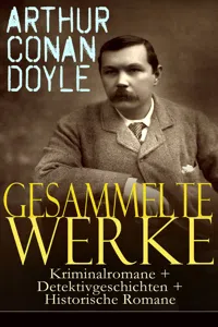 Gesammelte Werke: Kriminalromane + Detektivgeschichten + Historische Romane_cover