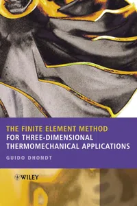 The Finite Element Method for Three-Dimensional Thermomechanical Applications_cover